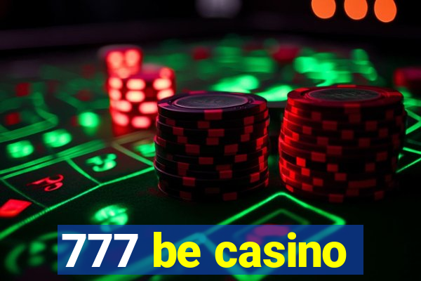 777 be casino