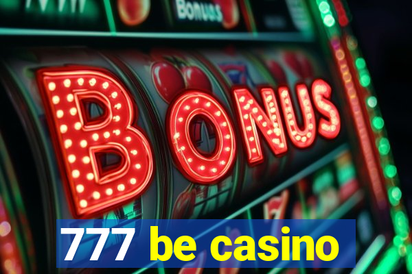 777 be casino