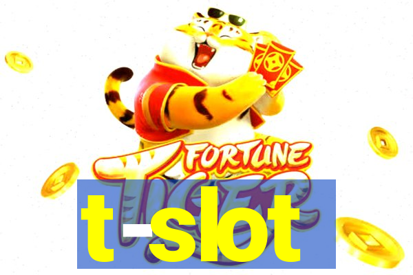 t-slot