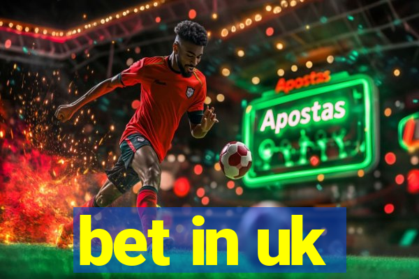 bet in uk