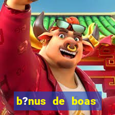 b?nus de boas vindas betano