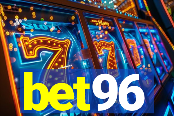 bet96