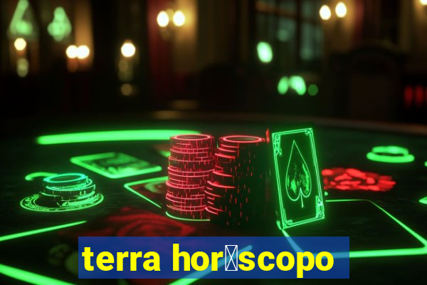 terra hor贸scopo