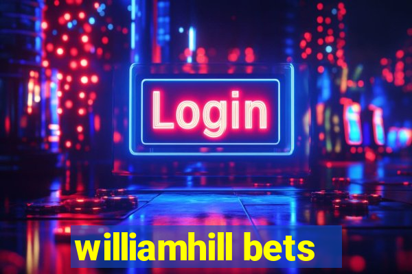 williamhill bets