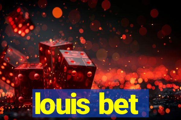 louis bet