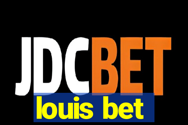 louis bet