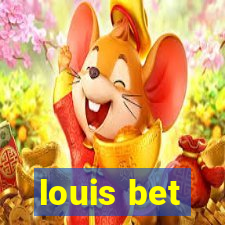 louis bet