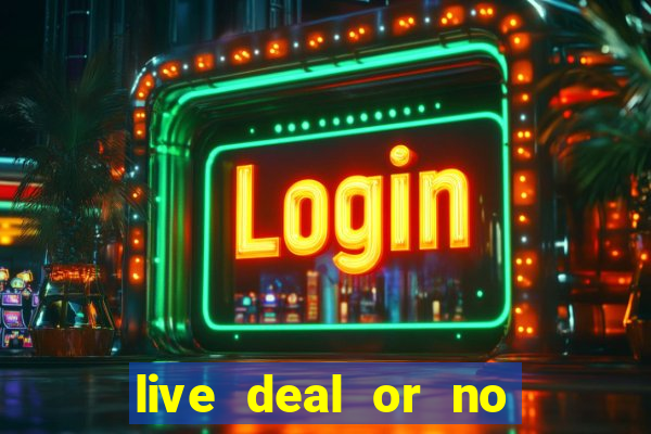 live deal or no deals casino