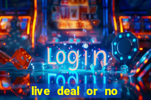 live deal or no deals casino