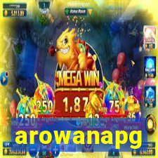 arowanapg