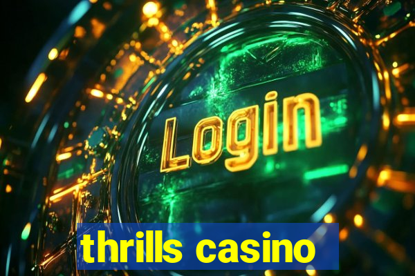 thrills casino