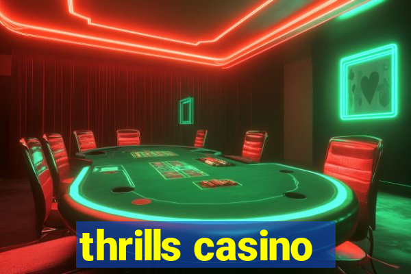 thrills casino