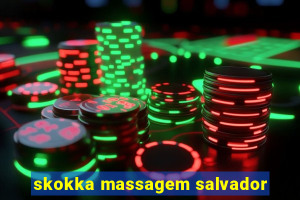 skokka massagem salvador