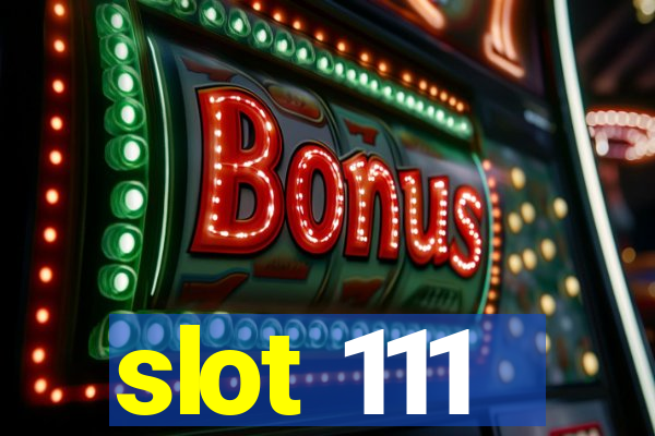 slot 111