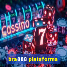 bra888 plataforma