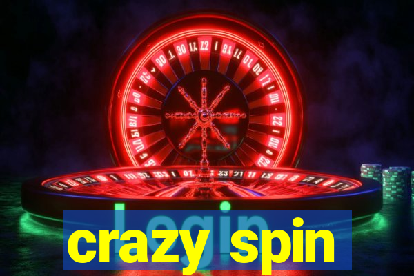 crazy spin