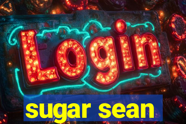 sugar sean