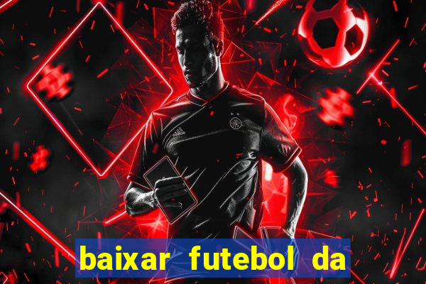 baixar futebol da hora 3.7