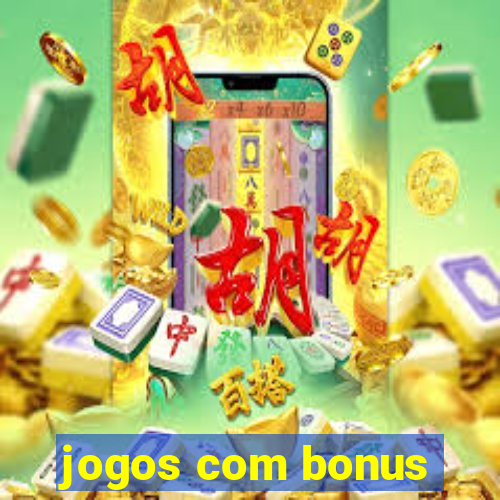 jogos com bonus