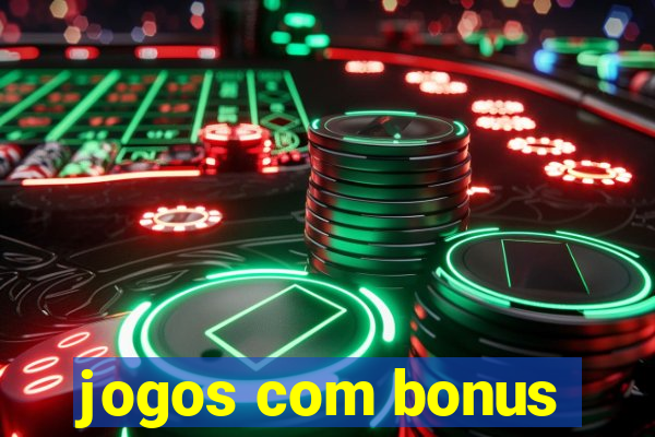 jogos com bonus