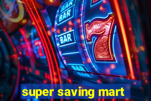 super saving mart