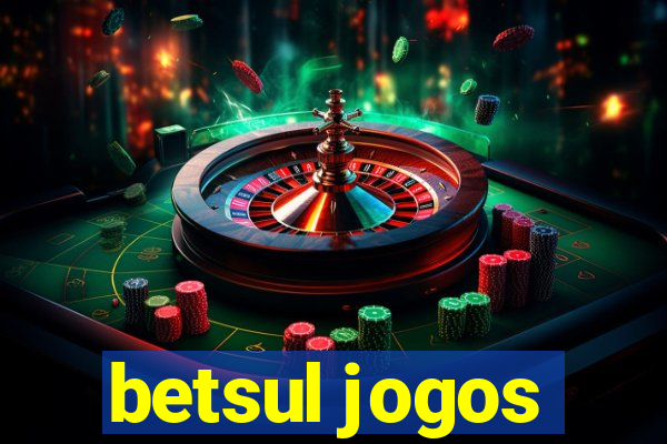 betsul jogos