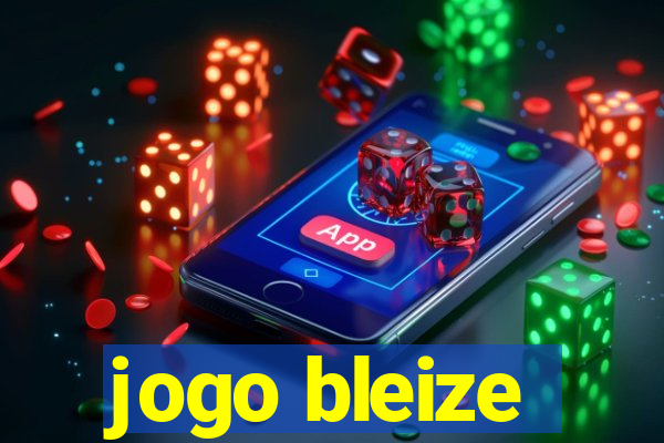 jogo bleize