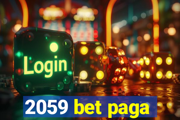 2059 bet paga