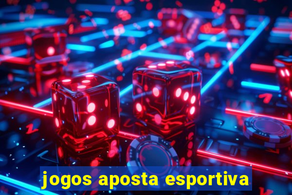 jogos aposta esportiva