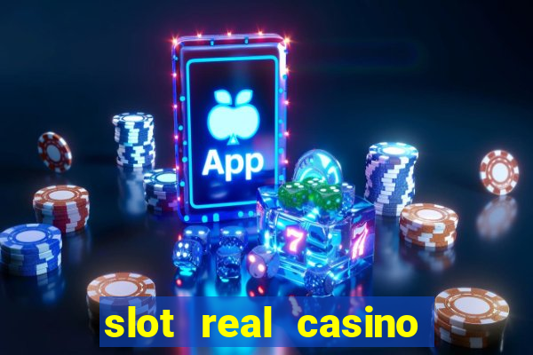 slot real casino paga mesmo