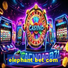 elephant bet com