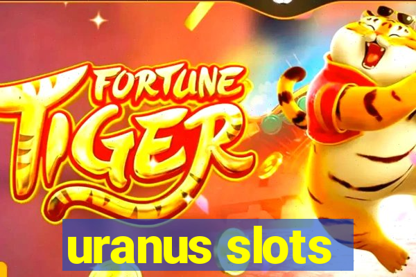 uranus slots