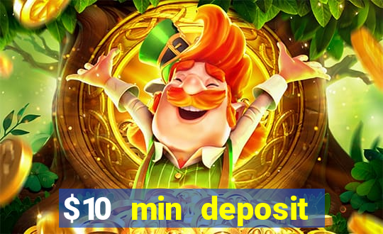 $10 min deposit online casino