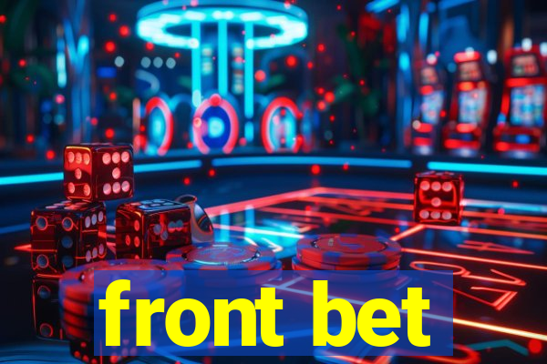 front bet