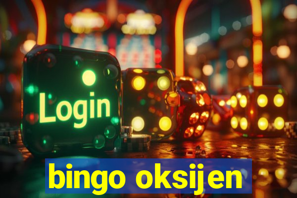 bingo oksijen