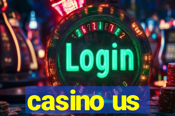 casino us