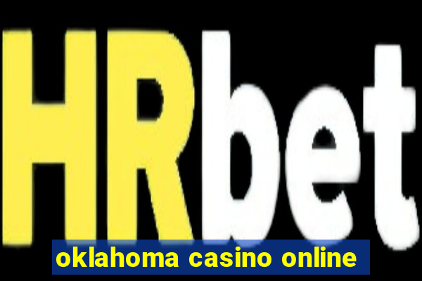 oklahoma casino online