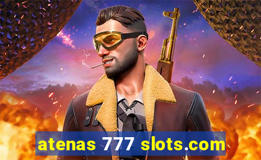 atenas 777 slots.com