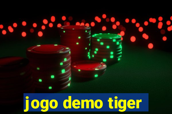 jogo demo tiger