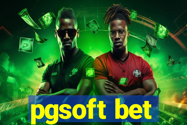 pgsoft bet