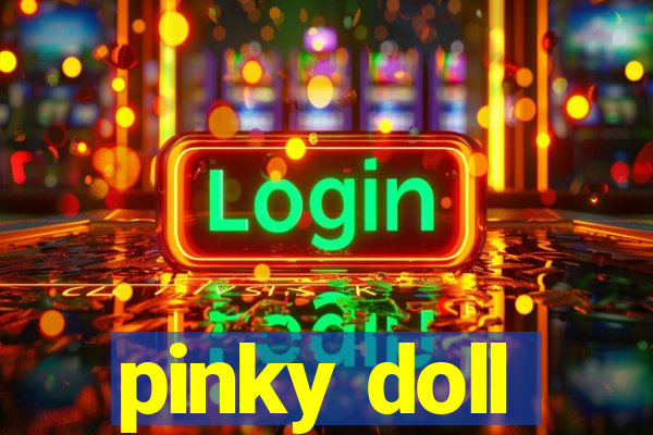 pinky doll