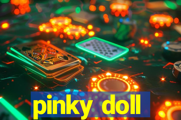 pinky doll