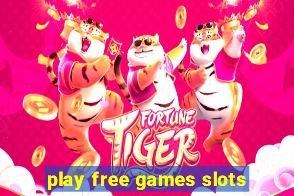 play free games slots