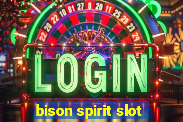 bison spirit slot