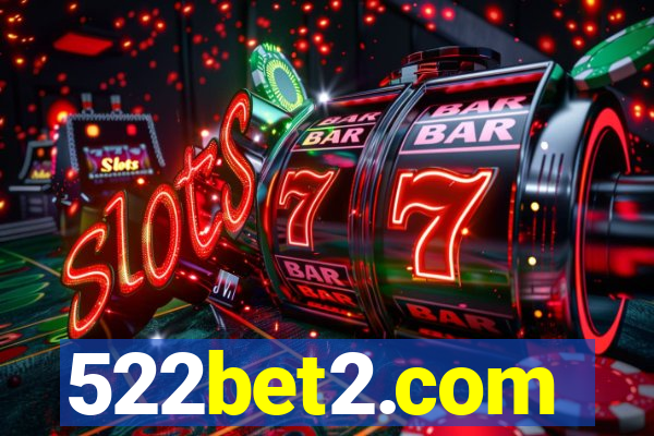 522bet2.com