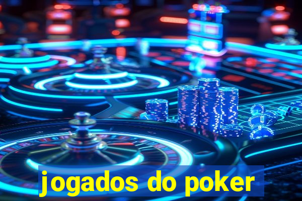 jogados do poker