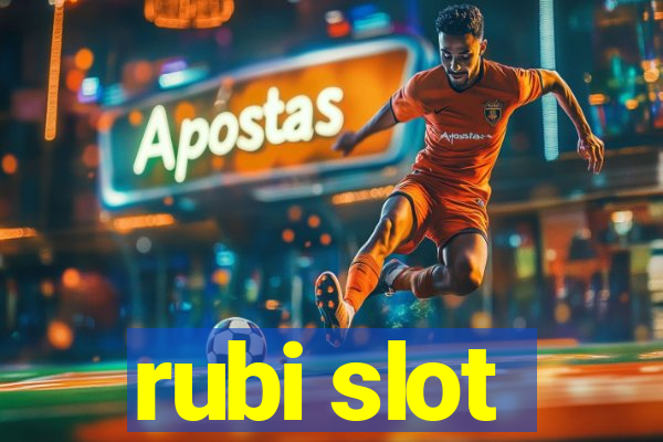 rubi slot