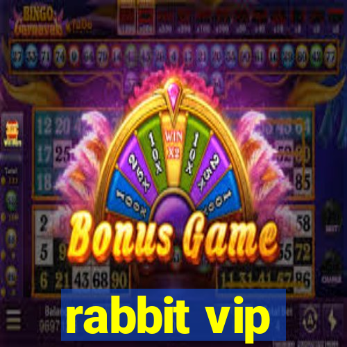 rabbit vip