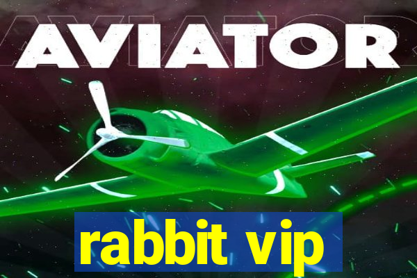 rabbit vip