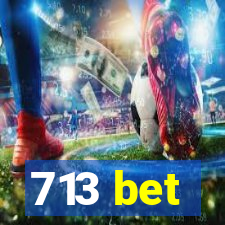 713 bet